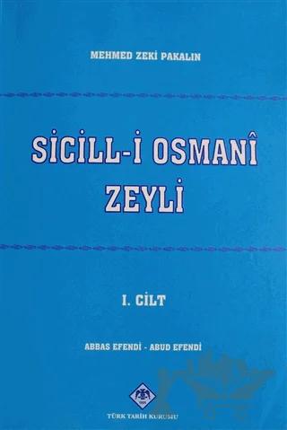 Sicill-i Osmani Zeyli Cilt: 1