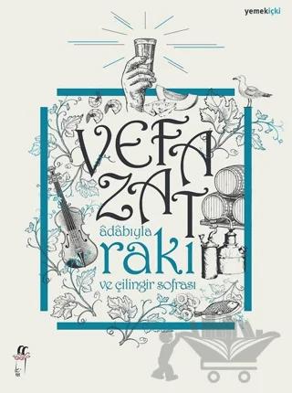 Adabıyla Rakı ve  Çilingir Sofrası