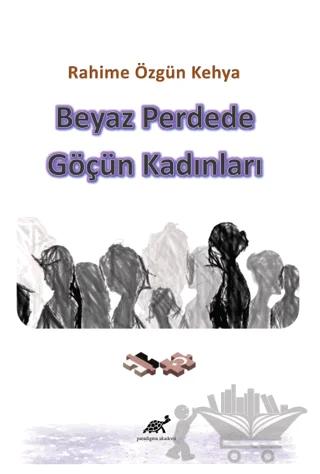 Beyaz Perdede Göçün Kadınları
