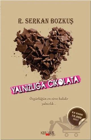 Yalnızlığa Çikolata