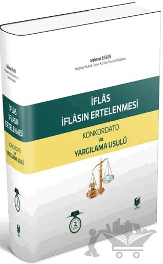 İflas, İflasın Ertelenmesi Konkordato ve Yargılama Usulü
