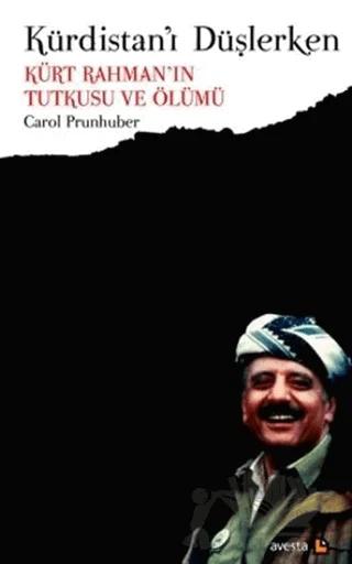 Kürdistan’ı Düşlerken