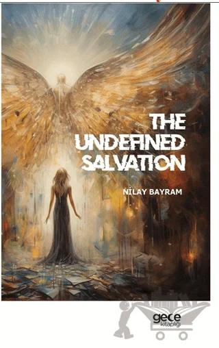 The Undefined Salvation