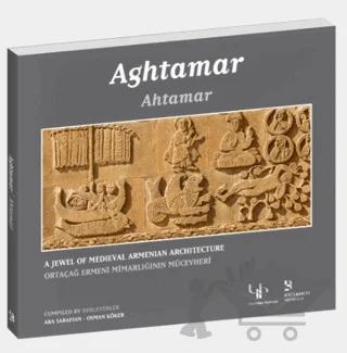 Ahtamar - Ortaçağ Ermeni Mimarlığının Mücevheri
