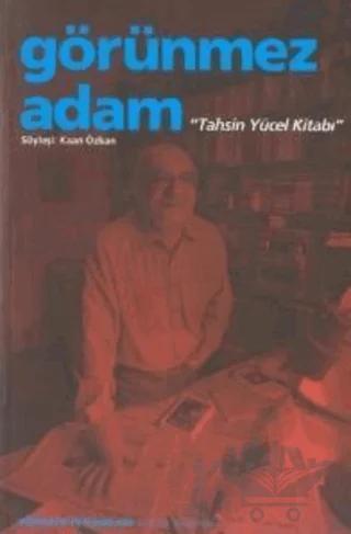Görünmez Adam - Tahsin Yücel Kitabı