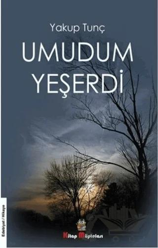 Umudum Yeşerdi