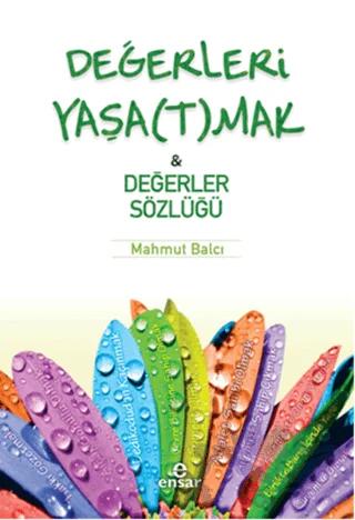 Değerleri Yaşatmak ve Değerler Sözlüğü