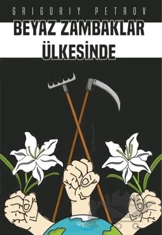 Beyaz Zambaklar Ülkesinde