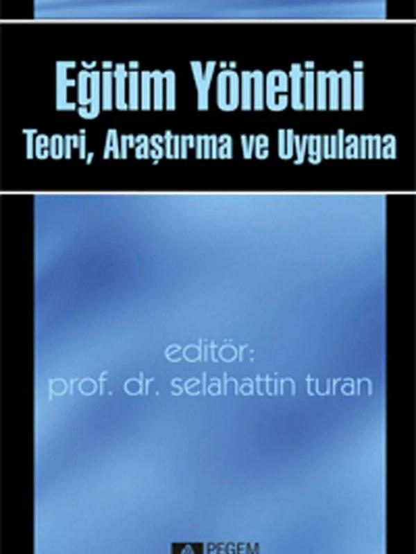 Eğitim Yönetimi Teori, Araştırma ve Uygulama