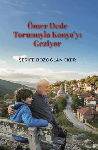 Ömer Dede Torunuyla Konya’yı Geziyor
