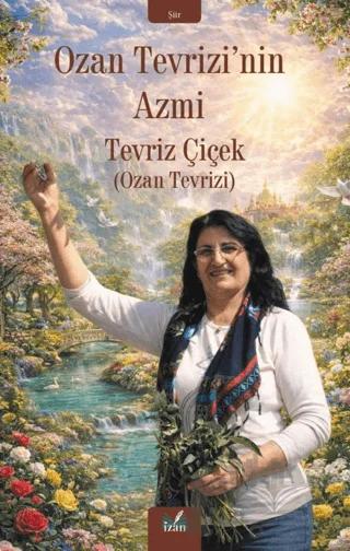 Ozan Tevrizi'nin Azmi