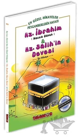 Hz. İbrahim (Hacca Davet) ve Hz. Salih'in Devesi