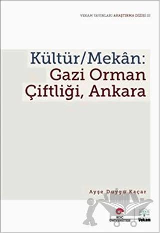 Kültür / Mekan - Gazi Orman Çiftliği, Ankara