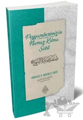 Peygamberimiz'in Namaz Kılma Şekli