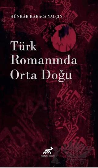 Türk Romanında Orta Doğu