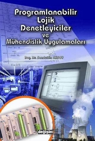 Programlanabilir Lojik Denetleyiciler ve Mühendislik Uygulamaları