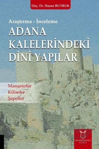 Adana Kaleleri̇ndeki̇ Di̇ni̇ Yapılar