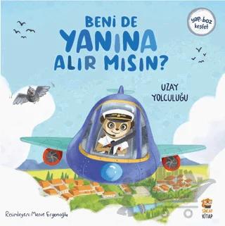 Beni de Yanına Alır Mısın? Uzay Yolculuğu