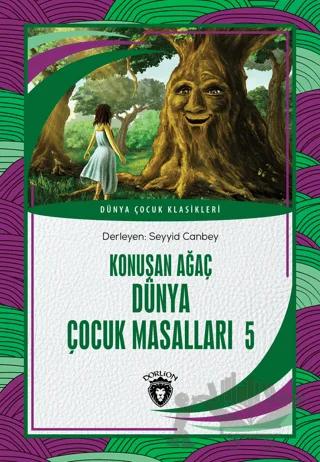 Konuşan Ağaç Dünya Çocuk Masalları 5
