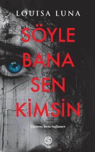 Söyle Bana Sen Kimsin