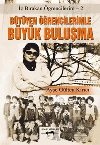 Büyüyen Öğrencilerimle Büyük Buluşma