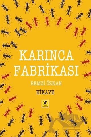 Karınca Fabrikası