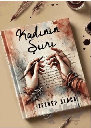 Kadının Şiiri – Zeynep Alaca – Liman Yayınevi kitap kapağı