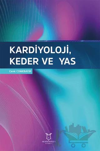 Kardiyoloji, Keder ve Yas