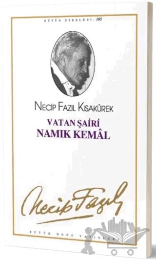 Vatan Şairi Namık Kemal : 86 - Necip Fazıl Bütün Eserleri