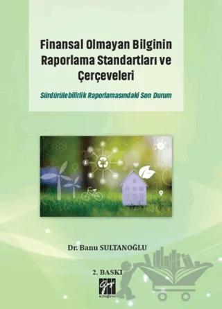 Finansal Olmayan Bilginin Raporlama Standartları ve Çerçeveleri