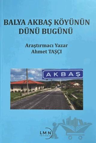 Balya Akbaş Köyünün Dünü Bugünü