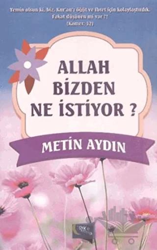 Allah Bizden Ne İstiyor?