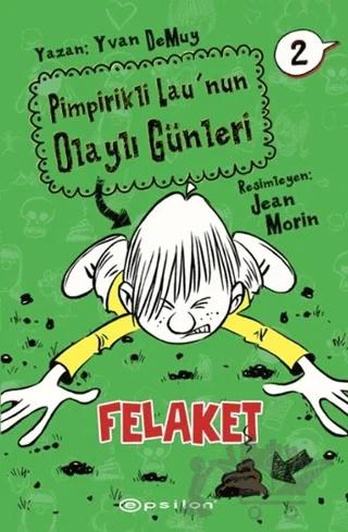 Pimpirikli Lau'nun Olaylı Günleri 2: Felaket