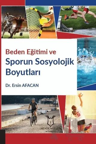 Beden Eğitimi ve Sporun Sosyolojik Boyutları