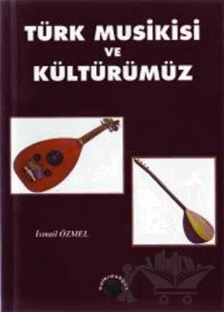 Türk Musikisi ve Kültürümüz