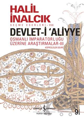 Devlet-i Aliyye: Osmanlı İmparatorluğu Üzerine Araştırmalar 3