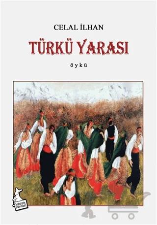 Türkü Yarası