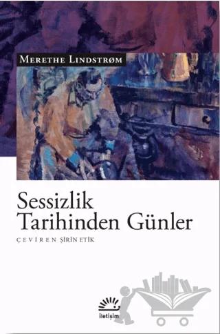 Sessizlik Tarihinden Günler