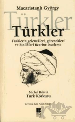 Türkler -Türklerin Gelenekleri,Görenekleri ve Hinlikleri Üzerine İnceleme