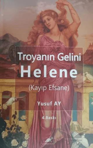 Troyanın Gelini Helene (Kayıp Efsane)