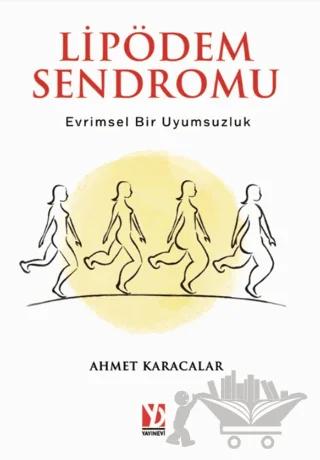Lipödem Sendromu: Evrimsel Bir Uyumsuzluk