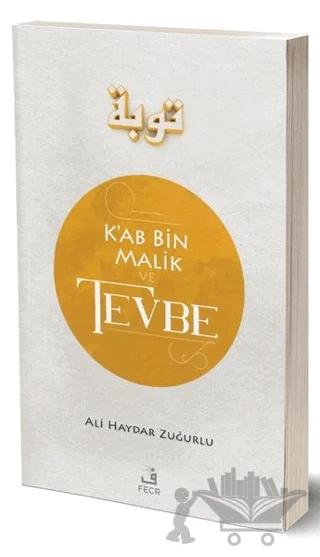 Ka'b Bin Malik ve Tevbe