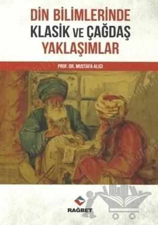 Din Bilimlerinde Klasik ve Çağdaş Yaklaşımlar