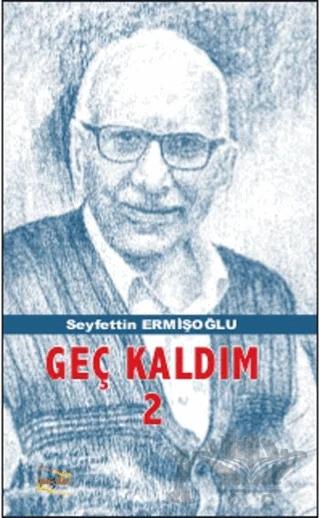 Geç Kaldım 2