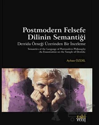 Postmodern Felsefe Dilinin Semantiği