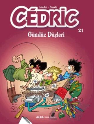 Cedric 21 - Gündüz Düşleri – Kolektif – Alfa Yayınları kitap kapağı