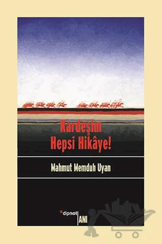 Kardeşim Hepsi Hikaye!