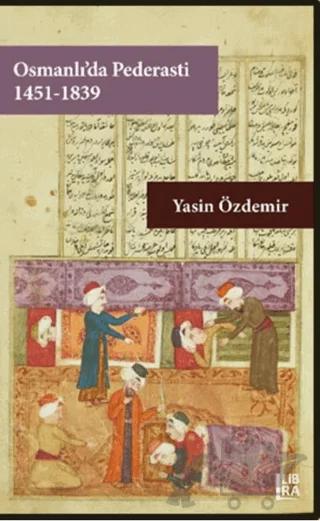 Osmanlı’da Pederasti (1451-1839)