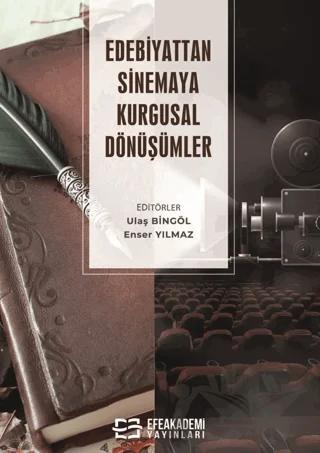 Edebiyattan Sinemaya Kurgusal Dönüşümler