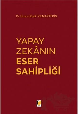 Yapay Zekanın Eser Sahipliği